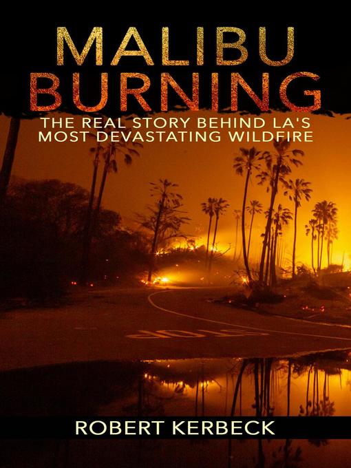 Title details for Malibu Burning by Robert Kerbeck - Available